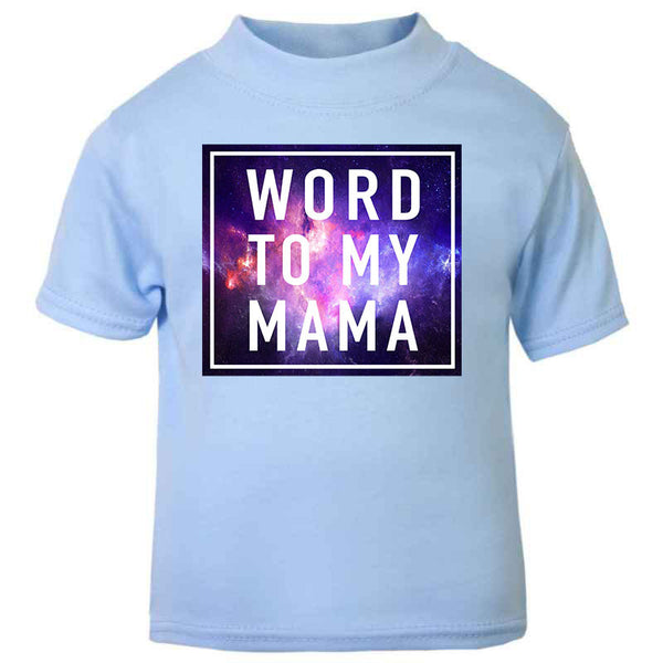 Hipster Hip hop word to my mama, Unique gift, unusual Blue kids T-shirt